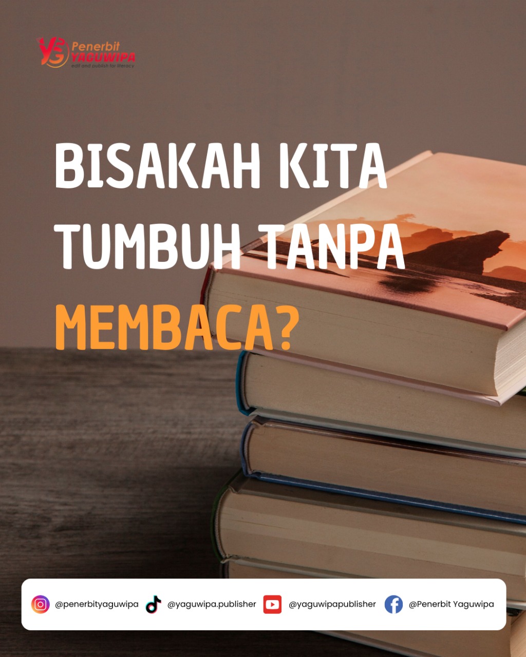 Bisakah Kita Tumbuh Tanpa Membaca?