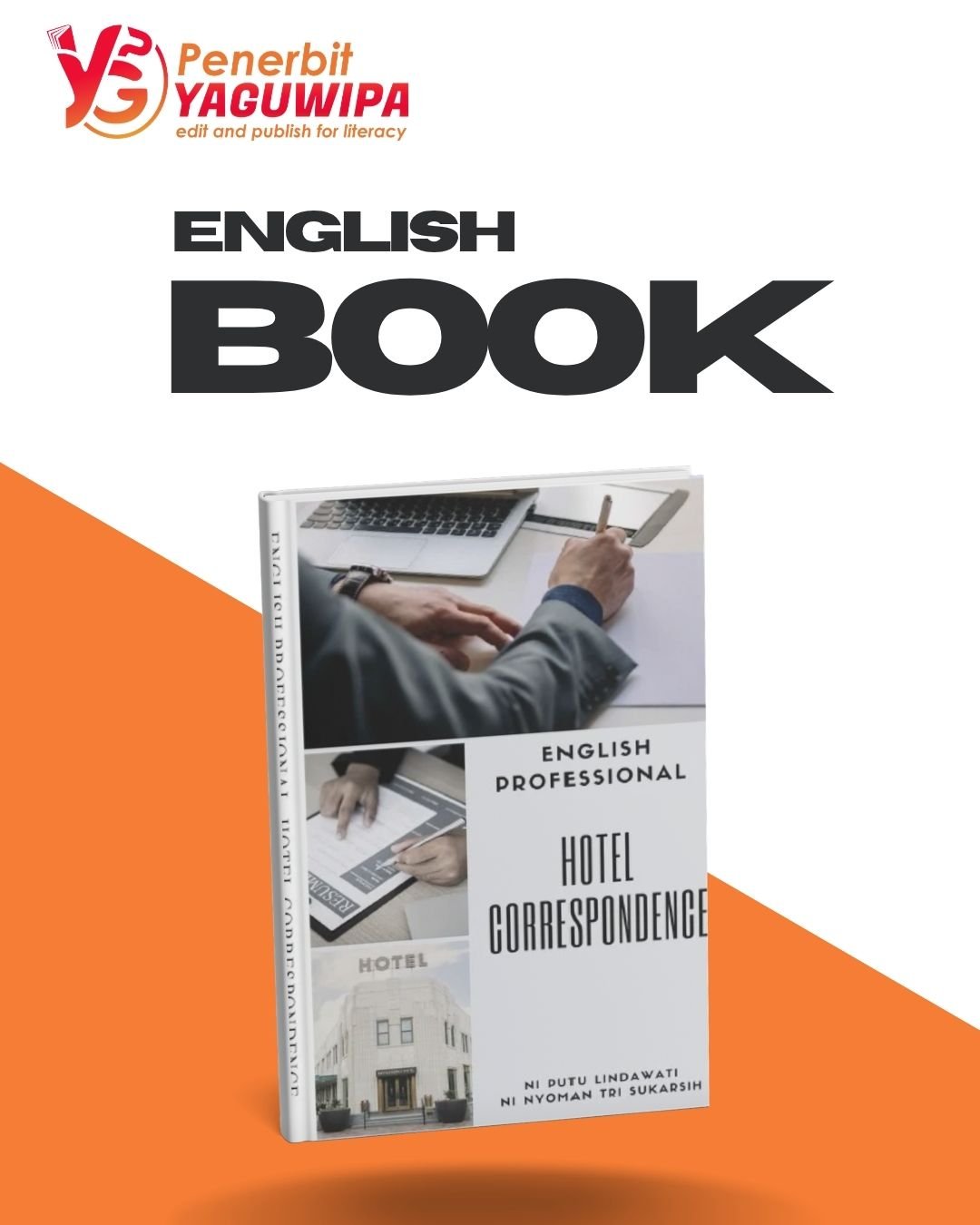 Buku English Professional Hotel Correspondence: Panduan Praktis Meningkatkan Kompetensi Korespondensi Profesional di Industri Perhotelan