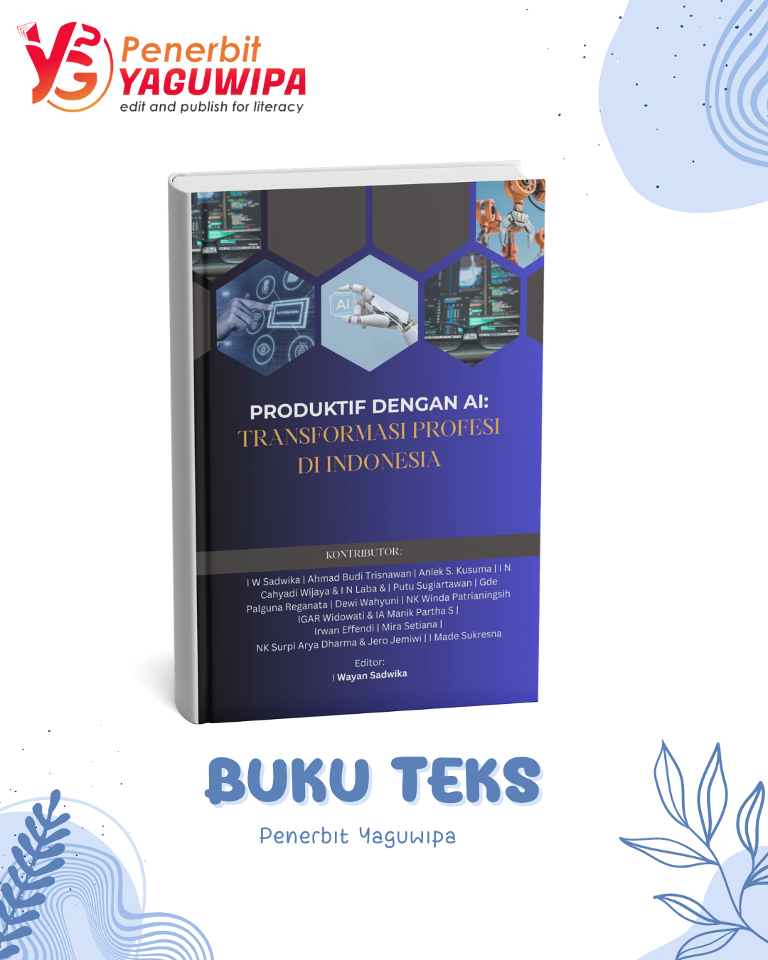 Produktif dengan AI: Transformasi Profesi di Indonesia, Menyongsong Era Baru Dunia Kerja Berbasis Kecerdasan Buatan