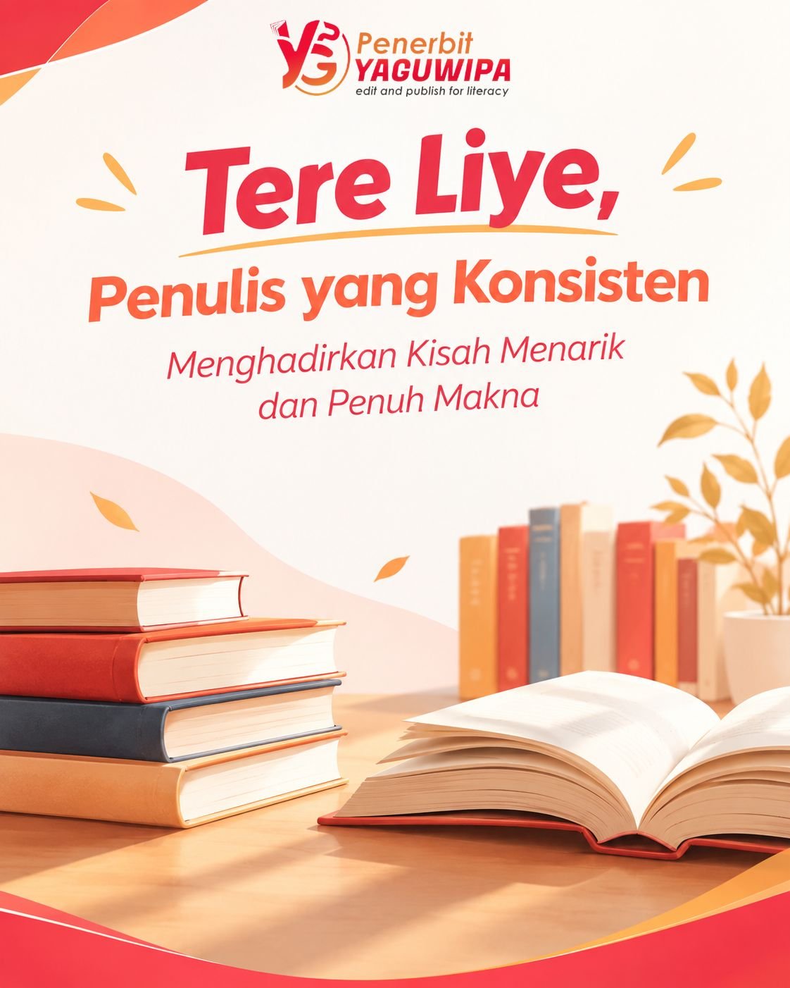 Tere Liye, Penulis yang Konsisten Menghadirkan Kisah Menarik dan Penuh Makna