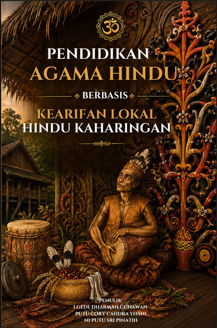 Pendidikan Agama Hindu Berbasis Kearifan Lokal Hindu Kaharingan 