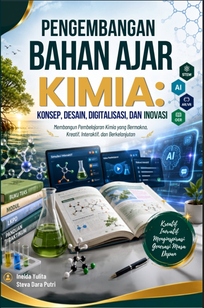 Pengembangan Bahan Ajar Kimia: Konsep, Desain, Digitalisasi, dan Inovasi