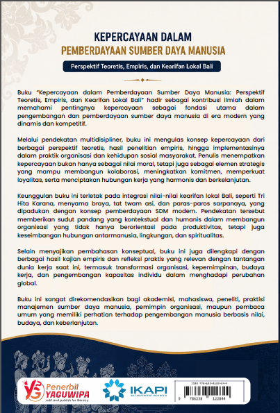 Kepercayaan dalam Pemberdayaan Sumber Daya Manusia: Perspektif Teoretis, Empiris, dan Kearifan Lokal Bali cover belakang