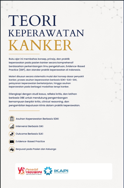 TEORI KEPERAWATAN KANKER (Pendekatan Evidence-Based Practice dan Implementasi Proses Keperawatan Berbasis SDKI–SLKI–SIKI) cover belakang