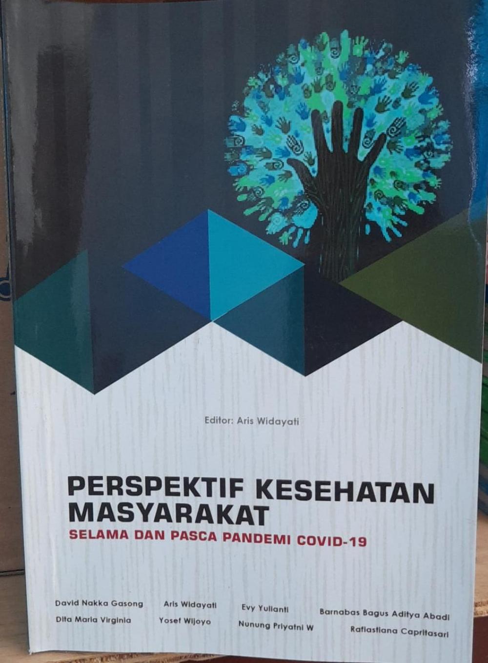  Perspektif Kesehatan Masyarakat Selama dan Pasca Pandemi Covid-19